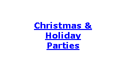 Christmas & Holiday Parties